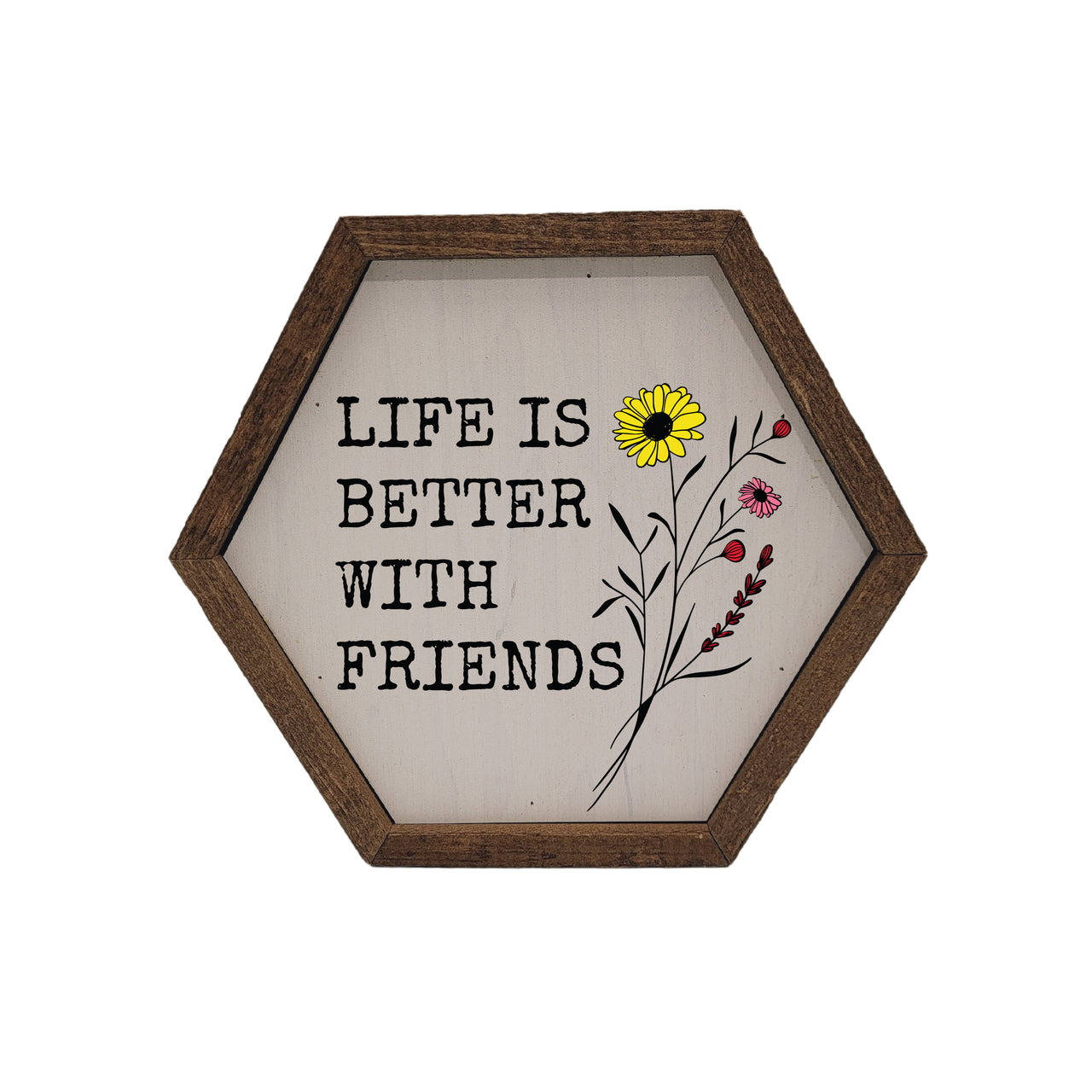 Better With Friends Sign
